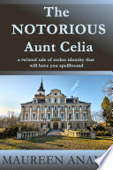 The Notorious Aunt Celia.