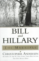 Bill and Hillary : the marriage / Christopher Andersen.
