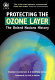 Protecting the ozone layer : the United Nations history / by Stephen O. Andersen and K. Madhava Sarma ; edited by Lani Sinclair.