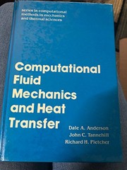 Computational fluid mechanics and heat transfer / Dale A. Anderson, John C. Tannehill, Richard H. Pletcher.