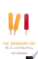 The monogamy gap : men, love, and the reality of cheating /