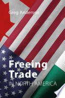 Freeing trade in North America /