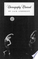 Choreography observed / Jack Anderson.