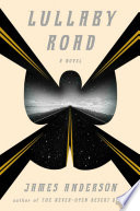 Lullaby road : a novel / James Anderson.