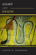 Light and death : figuration in Spenser, Kepler, Donne, Milton / Judith H. Anderson.