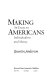 Making Americans : an essay on individualism and money / Quentin Anderson.