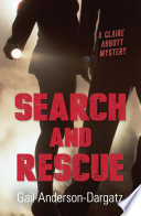 Search and rescue / Gail Anderson-Dargatz.