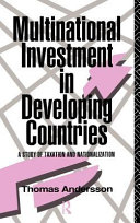 Multinational investment in developing countries : a study of taxation and nationalization /