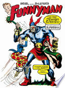 Siegel and Shuster's Funnyman : the first Jewish superhero, from the creators of Superman /