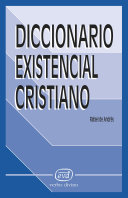 Diccionario existencial cristiano /