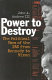 Power to destroy : the political uses of the IRS from Kennedy to Nixon /