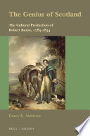 The genius of Scotland : the cultural production of Robert Burns, 1785-1834 /