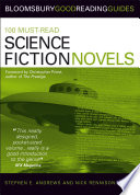 100 must-read science fiction novels / Stephen E. Andrews and Nick Rennison ; foreword by Christopher Priest.