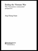 Ending the Vietnam War : the Vietnamese communists' perspective /