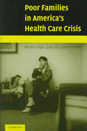 Poor families in America's health care crisis /