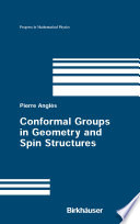 Conformal Groups In Geometry And Spin Structures /