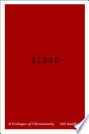 Blood : a critique of Christianity /