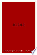 Blood : a critique of Christianity.