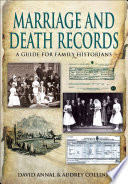 Birth, marriage and death records : a guide for family historians /
