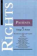 The rights of patients : the authoritative ACLU guide to the rights of patients /