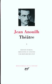 Théâtre / Jean Anouilh ; édition établie, présentée et annotée par Bernard Beugnot.