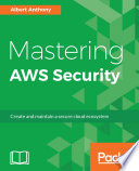 Mastering AWS Security.