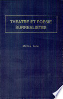 Théâtre et poésie surréalistes : Vitrac et la scène virtuelle / par Martine Antle.