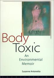 Body toxic : an environmental memoir /