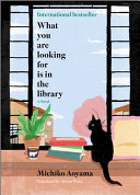 What you are looking for is in the library : a novel /