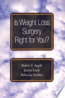 Is weight loss surgery right for you? /