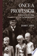 Once a professor : a memoir of teaching in turbulent times /