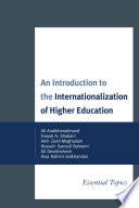 An introduction to the internationalization of higher education : essential topics / Ali Arabkheradmand ... [and 5 others].