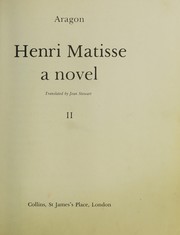 Henri Matisse : a novel /