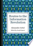 Routes to the information revolution /