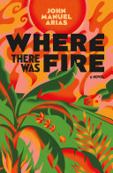 Where there was fire /