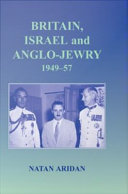 Britain, Israel and Anglo-Jewry : 1949-57 /