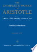The complete works of Aristotle : the revised Oxford translation.