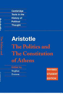 The Politics, and the Constitution of Athens / Aristotle ; edited by Stephen Everson.