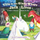 This is the glade where Jack lives, or, How a unicorn saved the day /