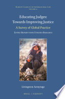 Educating judges : towards improving justice : a survey of global practice / edited reprint with updated research by Livingston Armytage.