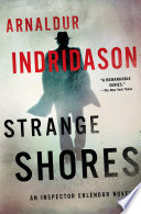 Strange shores : an Inspector Erlendur novel /