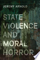 State violence and moral horror /