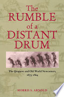 The rumble of a distant drum : the Quapaws and old world newcomers, 1673-1804 / Morris S. Arnold.