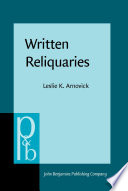 Written reliquaries : the resonance of orality in medieval English texts / Leslie K. Arnovick.