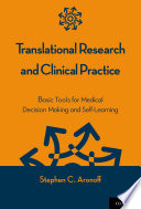 Translational research and clinical practice : basic tools for medical decision making and self-learning /