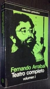Teatro completo / Fernando Arrabal ; preliminar de Angel Berenguer.