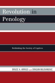 Revolution in penology rethinking the society of captives /