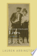 Revolutionary lives : Constance and Casimir Markievicz / Lauren Arrington.