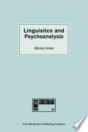 Linguistics and Psychoanalysis : Freud, Saussure, Hjelmslev, Lacan and Others.