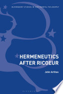 Hermeneutics after Ricoeur / John Arthos.